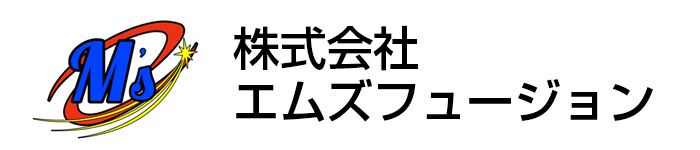 M's fusion 株式会社エムズフュージョン